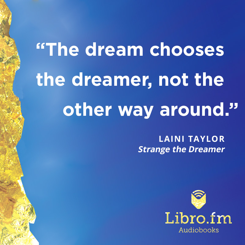 The dream chooses the dreamer, not the other way around.